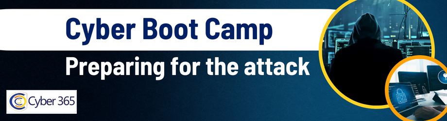 Cyber Boot-Camp: Preparing for the Attack