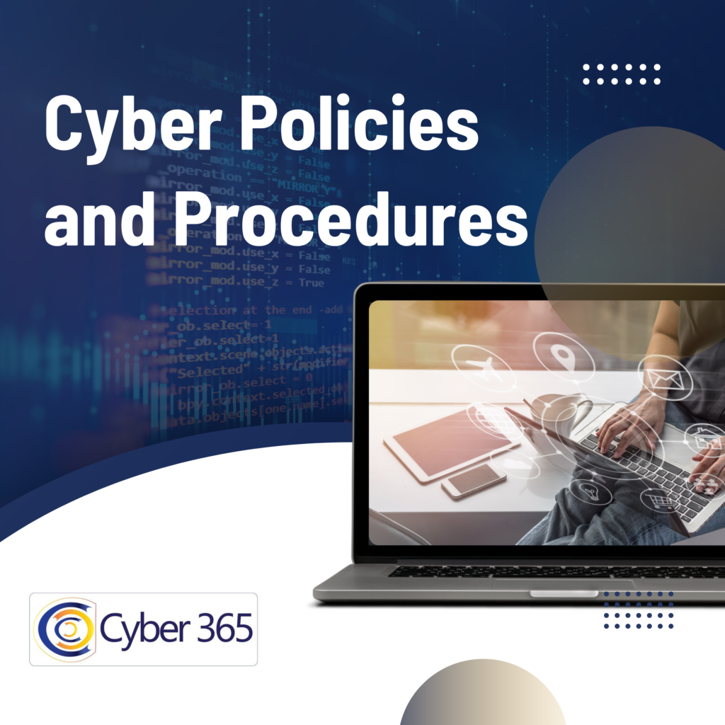 Cyber Policies and Procedures