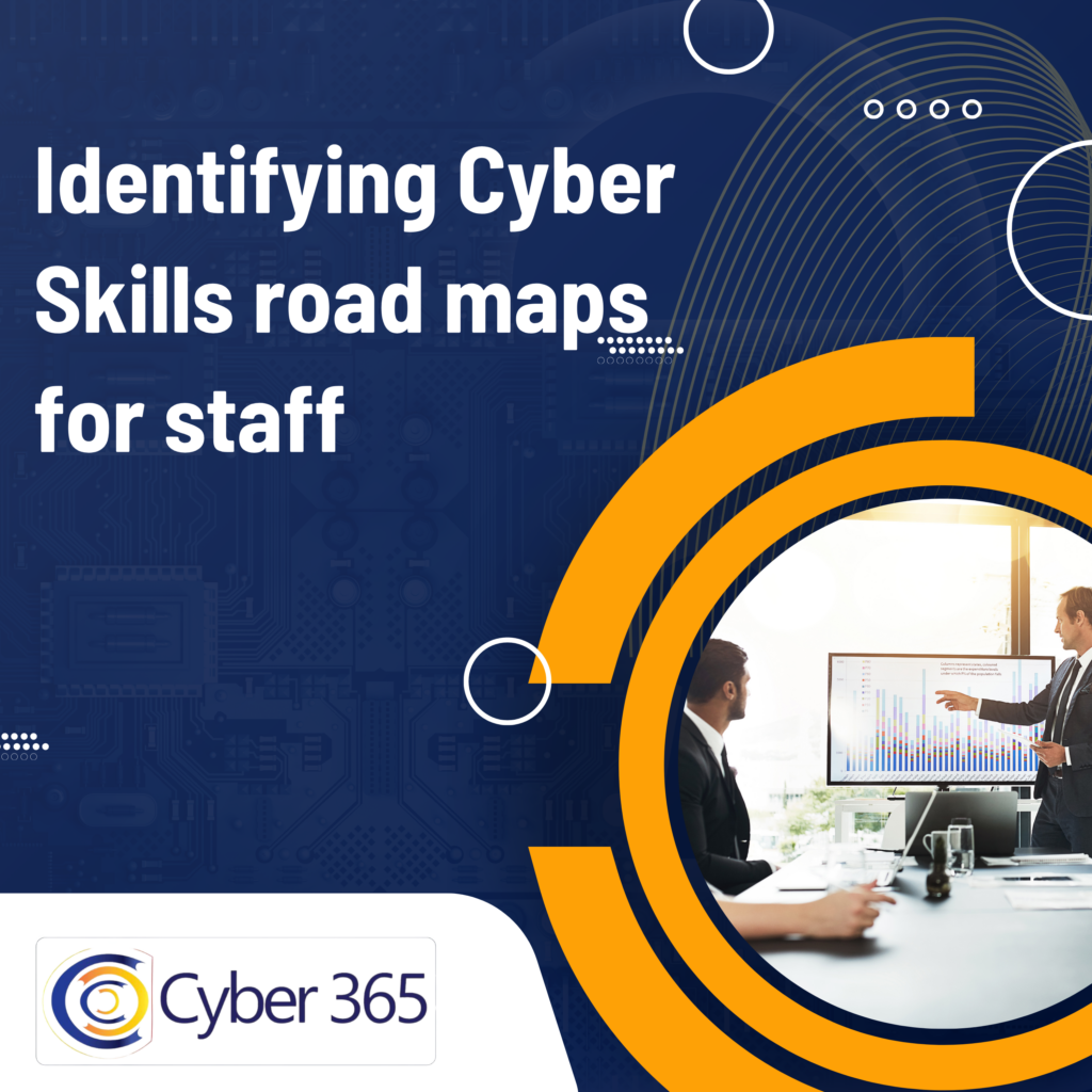 Identifying Cyber Skills road maps for staff