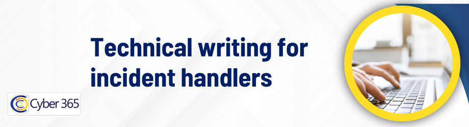 Technical Writing for Incident Handlers Workshop