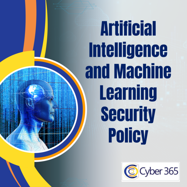 Artificial Intelligence and Machine Learning Security Policy