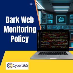 Dark Web Monitoring Policy