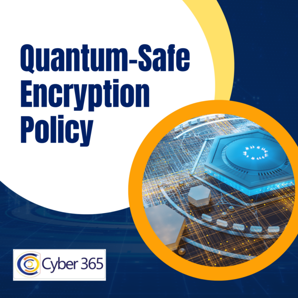 Quantum-Safe Encryption Policy