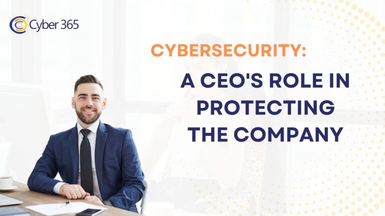 Cybersecurity: A CEO's Role in Protecting the Company